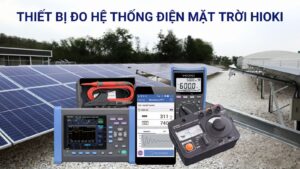 Top 5 thiết bị đo hệ thống điện mặt trời nhất định phải có 6 Các thiết bị đo lường hệ thống điện mặt trời Hioki tốt nhất