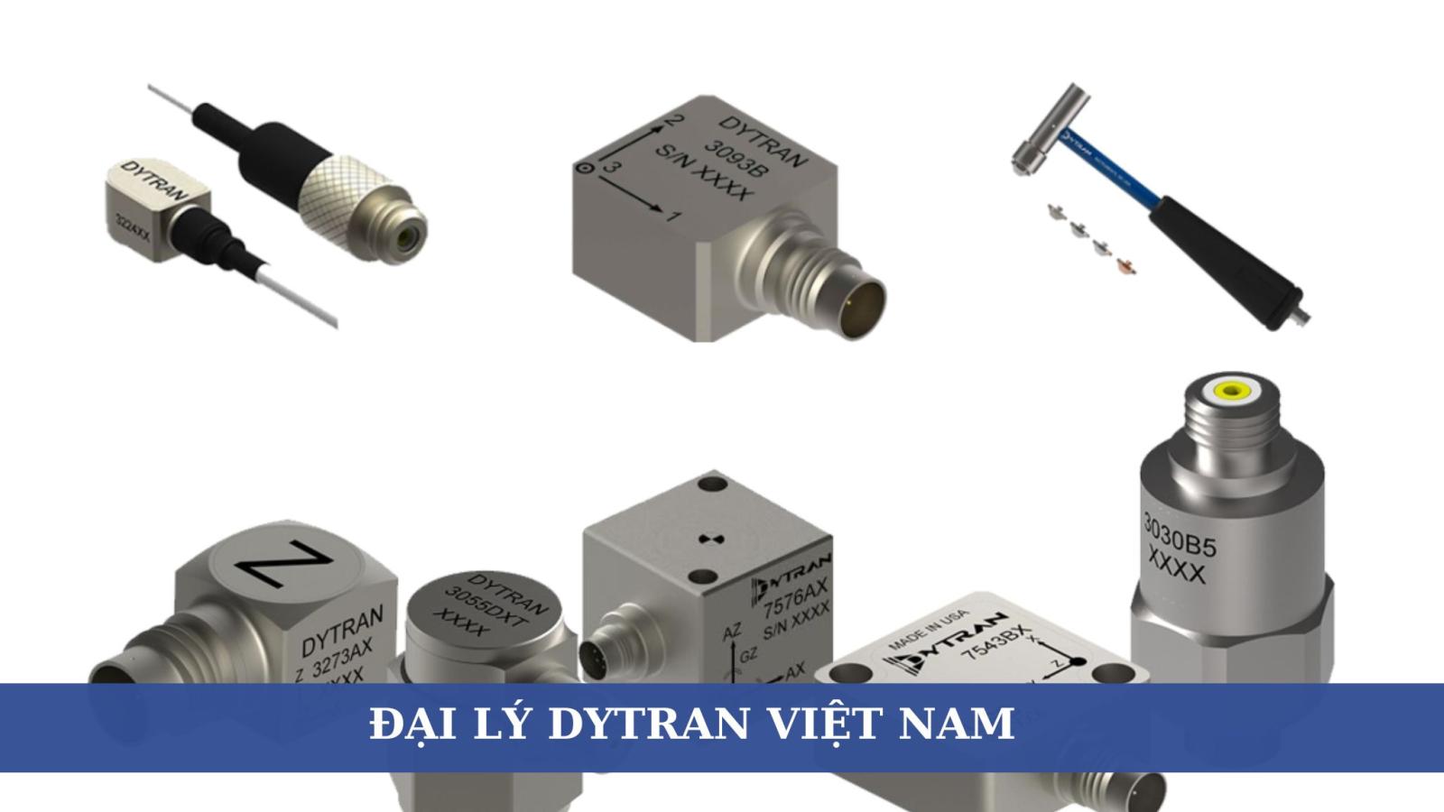 Đại lý Dytran Việt Nam: Cung cấp các cảm biến công nghiệp Dytran Mỹ