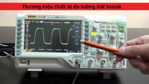 GW Instek - Thương hiệu thiết bị đo lường xuất xứ Đài Loan 1 Thương hiệu thiết bị đo lường GW Instek