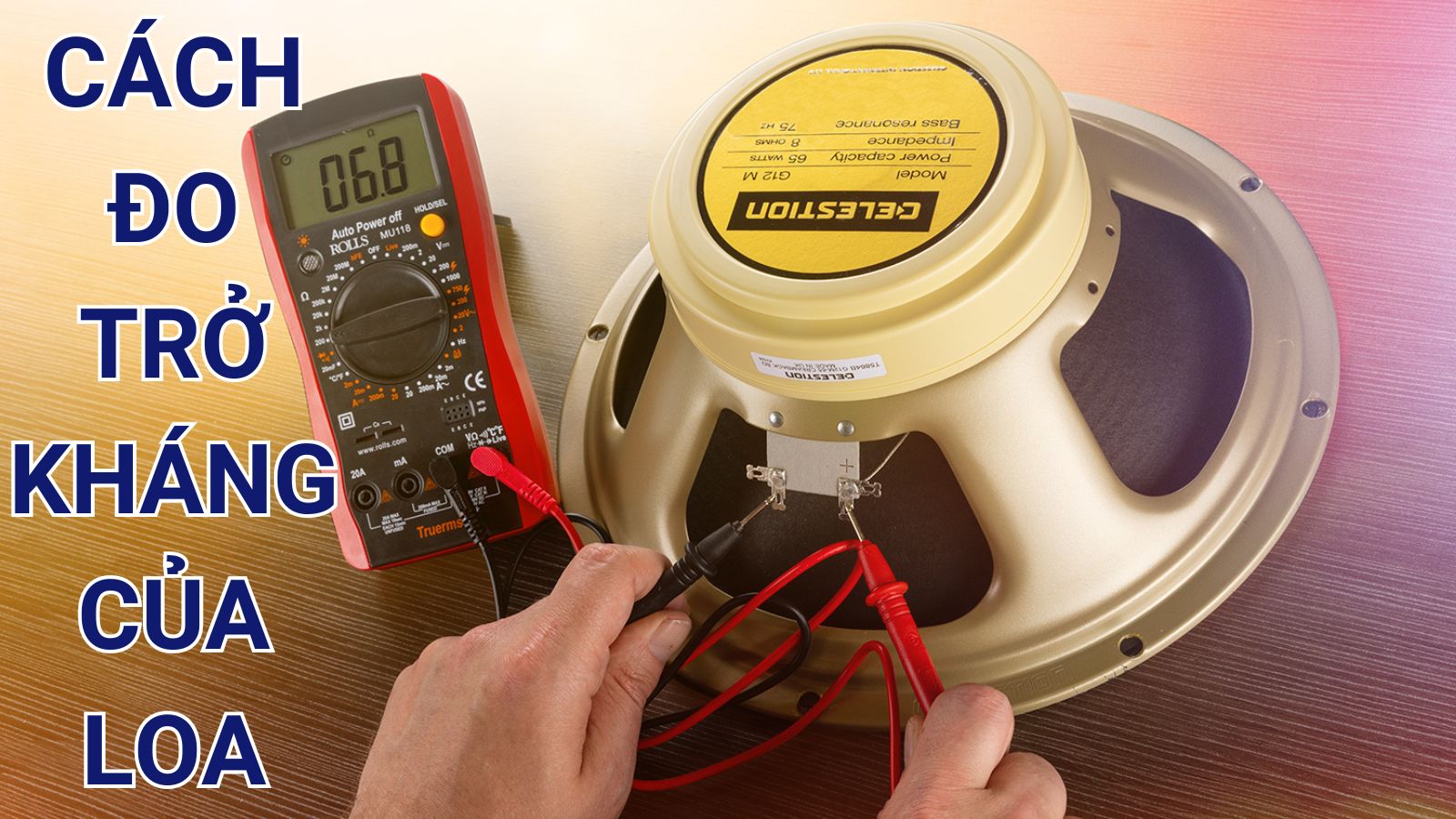 Cách Đo Trở Kháng Của Loa Bằng Đồng Hồ Vạn Năng Siêu Đơn Giản 2 Cách đo trở kháng của loa bằng đồng hồ vạn năng