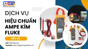 Dịch Vụ Hiệu Chuẩn Ampe Kìm Fluke Tối Ưu Cho Mọi Doanh Nghiệp 1 Dịch vụ hiệu chuẩn ampe kìm Fluke
