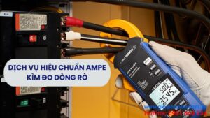 Dịch Vụ Hiệu Chuẩn Thiết Bị Ampe Kìm Đo Dòng Rò Hàng Đầu 1 Dịch vụ hiệu chuẩn thiết bị ampe kìm đo dòng rò hàng đầu