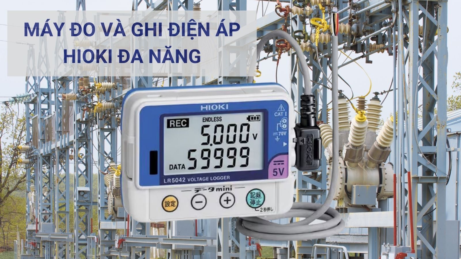 GPĐK chuyên cung cấp máy đo và ghi điện áp Hioki đa năng, chính hãng 100%