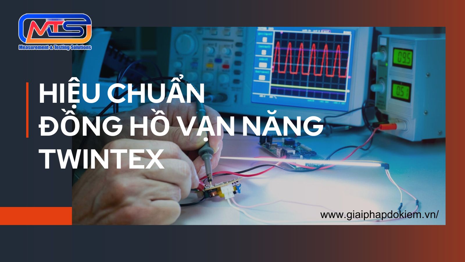 Dịch vụ hiệu chuẩn đồng hồ vạn năng Twintex uy tín, đáng tin cậy