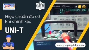 5 Bước Hiệu Chuẩn Đo Cơ Khí Chính Xác UNI-T Đạt Chuẩn 8 Dịch vụ hiệu chuẩn đo cơ khí chính xác UNI-T