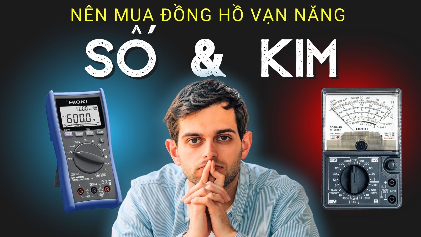 Nên Mua Đồng Hồ Vạn Năng Số Hay Kim? Xem Câu Trả Lời Chi Tiết 9 Nên mua đồng hồ vạn năng số hay kim