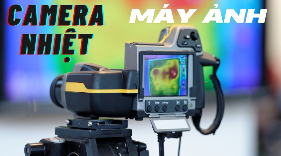 Camera nhiệt loại máy ảnh