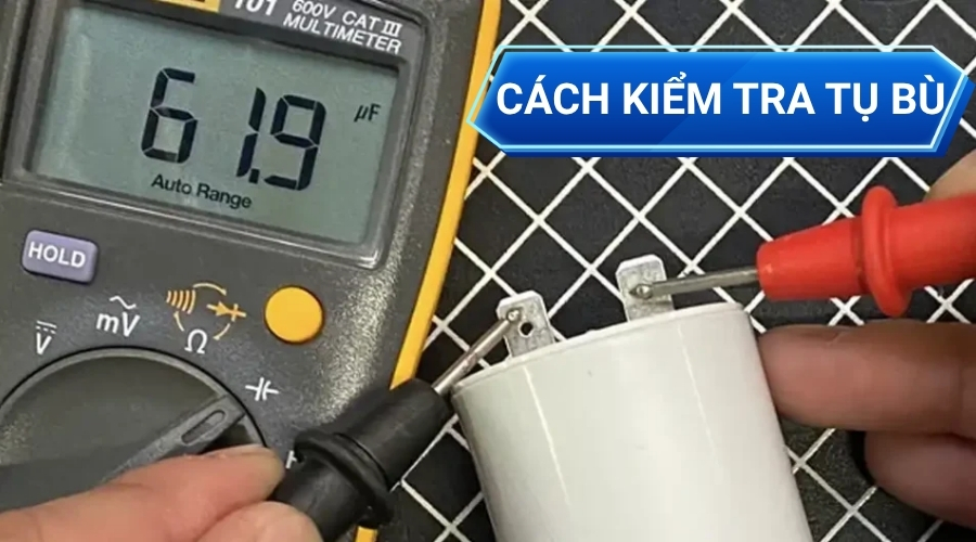 Cách Kiểm Tra Tụ Bù Bằng Đồng Hồ Vạn Năng - Hướng Dẫn Chi Tiết 8 Cách đo tụ bù bằng đồng hồ vạn năng