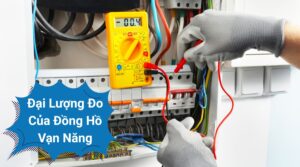 Đại lượng đo của đồng hồ vạn năng