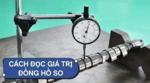 Cách Đọc Giá Trị Đồng Hồ So Cơ Khí & Điện Tử Chi Tiết 9 Cách đọc giá trị đồng hồ so