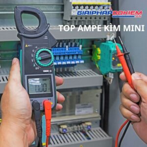 TOP 10 Ampe Kìm Mini Nhỏ Gọn, Giá Tốt, Đo Chính Xác Nhất 1 Top ampe kìm mini nhỏ gọn, giá tốt, được ưa chuộng nhất hiện nay