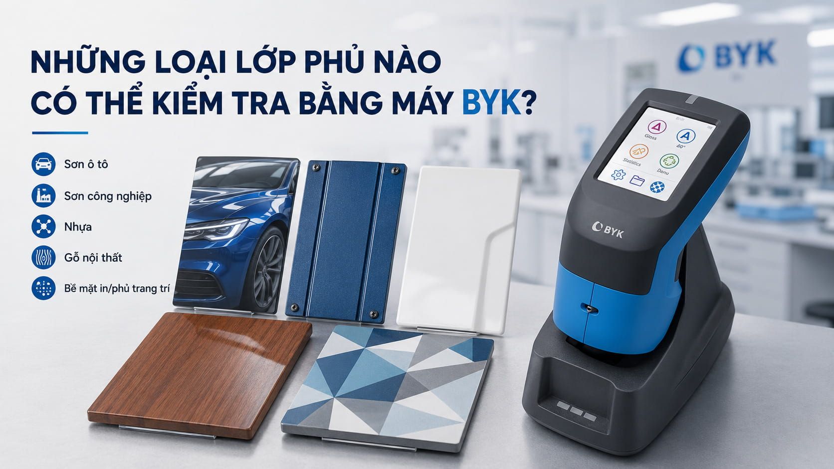Kiểm Tra Độ Bóng Lớp Phủ BYK: Quy Trình Và Cách Đánh Giá Chính Xác 11 Công dụng của máy kiểm tra độ bóng lớp phủ BYK