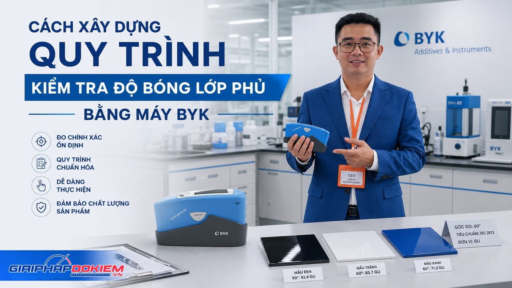 Kiểm Tra Độ Bóng Lớp Phủ BYK: Quy Trình Và Cách Đánh Giá Chính Xác 15 Quy trình kiểm tra độ bóng lớp phủ bằng máy BYK đạt chuẩn phòng lab