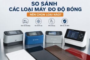 So Sánh Các Loại Máy Đo Độ Bóng? Nên Chọn Loại Nào? 1 So sánh các loại máy đo độ bóng
